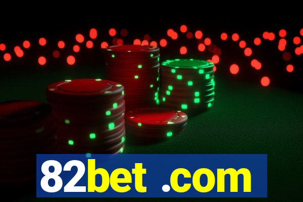 82bet .com